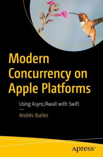 Cover for Andres Ibanez Kautsch · Modern Concurrency on Apple Platforms: Using async / await with Swift (Paperback Book) [1st edition] (2022)
