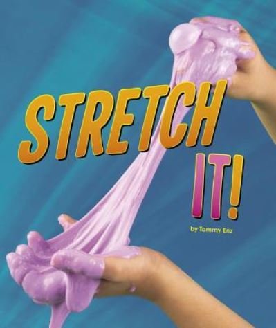 Cover for Tammy Enz · Stretch It! (Book) (2017)