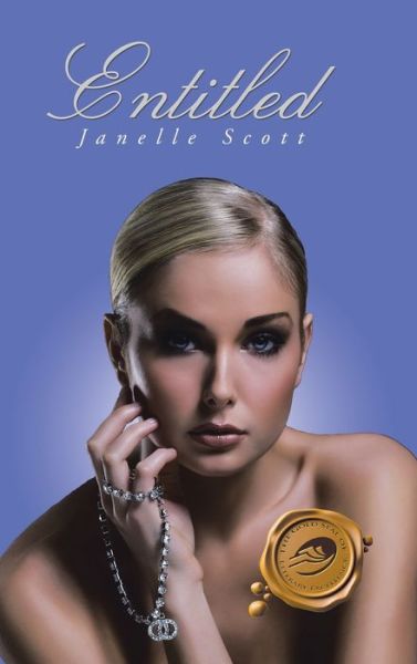 Entitled - Janelle Scott - Books - Trafford on Demand Pub - 9781490791944 - February 25, 2019