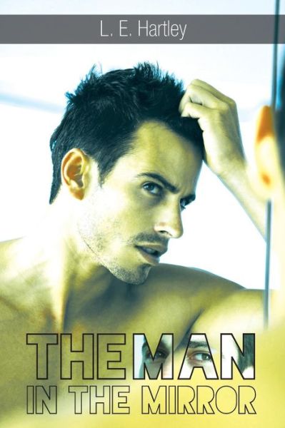 Cover for L E Hartley · The Man in the Mirror (Taschenbuch) (2014)