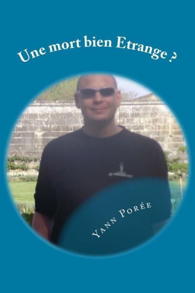 Cover for Yann Poree · Une Mort Bien Etrange (Paperback Book) (2013)