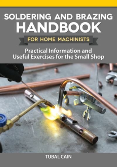 Cover for Tubal Cain · Soldering and Brazing Handbook for Home Machinists (N/A) (2022)