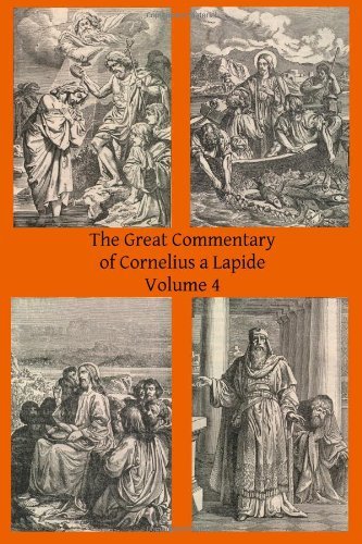 Cover for Brother Hermenegild Tosf · The Great Commentary of Cornelius a Lapide (Volume 4) (Paperback Book) (2014)