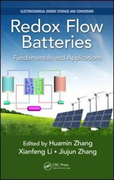 Cover for Huamin Zhang · Redox Flow Batteries: Fundamentals and Applications - Electrochemical Energy Storage and Conversion (Hardcover Book) (2017)