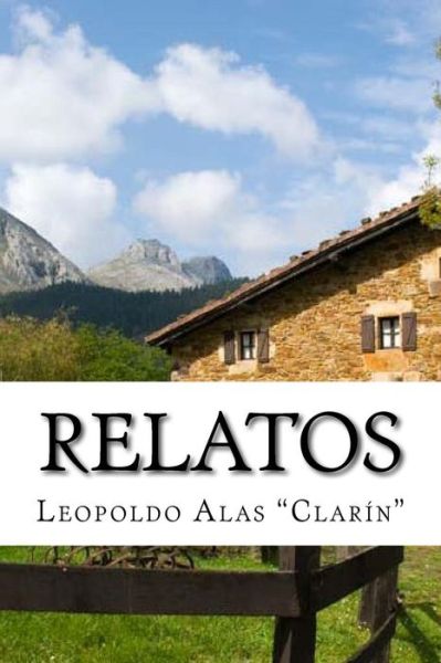 Cover for Leopoldo Alas Clarin · Relatos (Paperback Book) (2014)