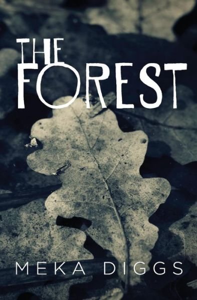 Cover for Meka Diggs · The Forest (Pocketbok) (2015)