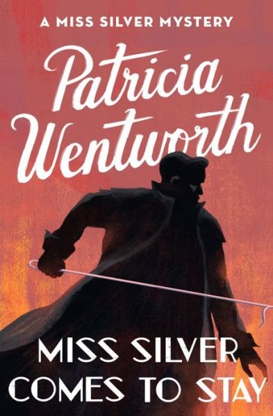 Cover for Patricia Wentworth · Miss Silver Comes to Stay (Pocketbok) (2017)