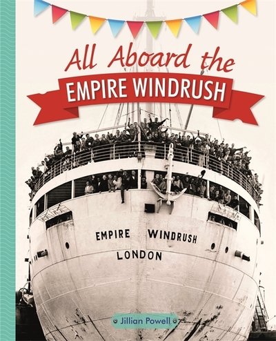 Cover for Jillian Powell · Reading Planet KS2 - All Aboard the Empire Windrush - Level 4: Earth / Grey band - Rising Stars Reading Planet (Paperback Book) (2019)