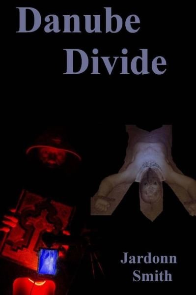 Cover for Jardonn Smith · Danube Divide (Paperback Book) (2015)