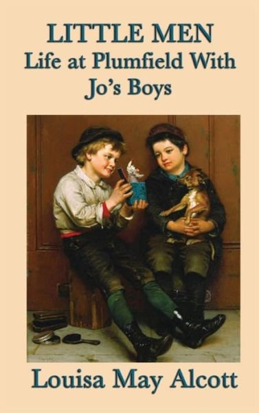 Cover for Louisa May Alcott · Little Men Life at Plumfield With Jo's Boys (Hardcover bog) (2018)