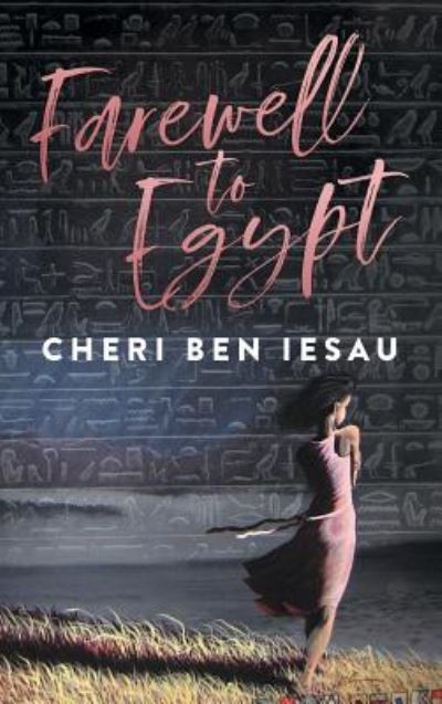 Cover for Cheri' Ben-Iesau · Farewell to Egypt (Paperback Book) (2019)