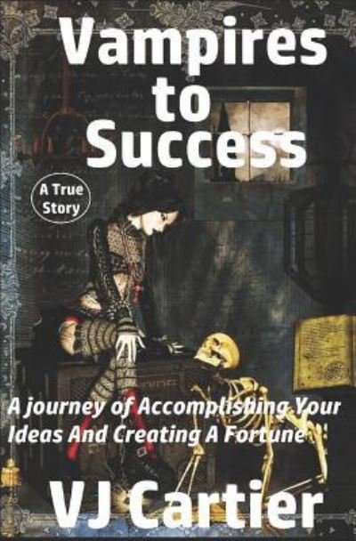 Cover for Vj Cartier · Vampires to Success (Paperback Book) (2016)
