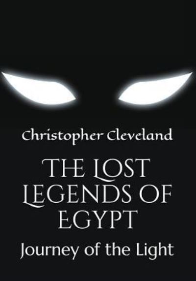 Cover for Christopher Cleveland · The Lost Legends of Egypt (Paperback Book) (2017)