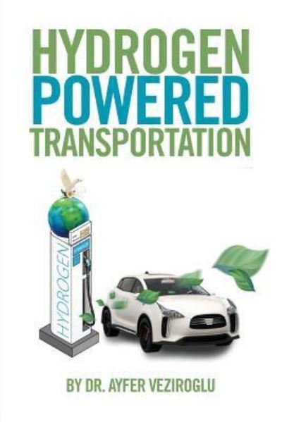 Cover for Ayfer Veziroglu · Hydrogen Powered Transportation (Pocketbok) (2017)