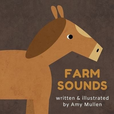 Cover for Amy Mullen · Farm Sounds (Paperback Book) (2021)