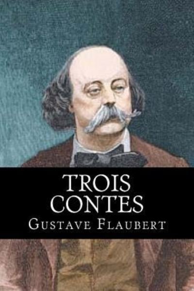 Cover for Gustave Flaubert · Trois Contes (Pocketbok) (2016)