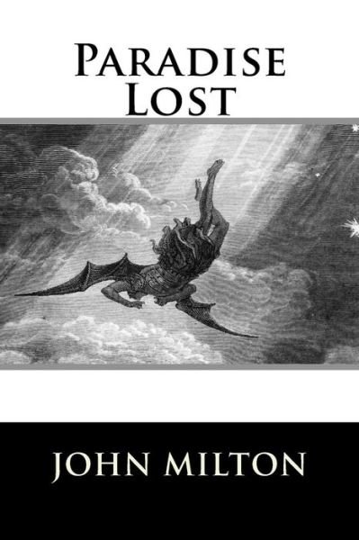 Paradise Lost - John Milton - Bøger - Createspace Independent Publishing Platf - 9781536909944 - 5. august 2016