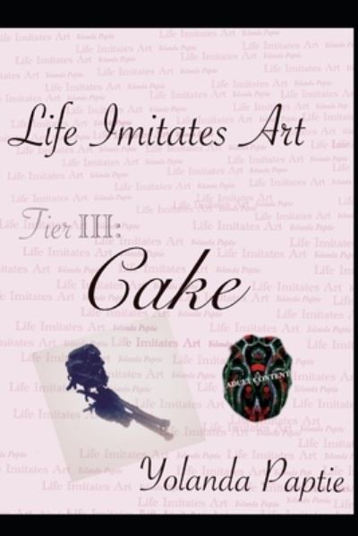 Cover for Yolanda Paptie · Life Imitates Art, Tier III (Paperback Book) (2015)