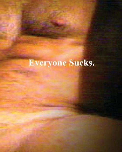 Cover for LG Williams · Everyone Sucks (Paperback Book) (2016)