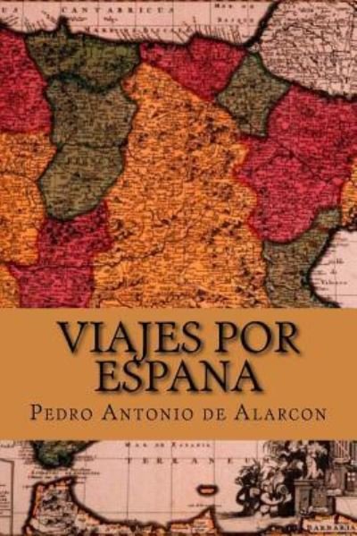 Cover for Pedro Antonio de Alarcon · Viajes por espana (Paperback Bog) [Spanish edition] (2016)