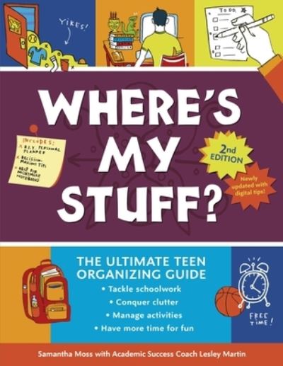 Cover for Samantha Moss · Where's My Stuff? 2nd Edition The Ultimate Teen Organizing Guide (Book) (2020)