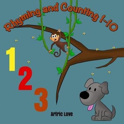 Cover for Artric Love · Rhyming and Counting 1-10 (Paperback Bog) (2017)