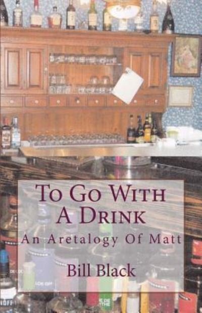 Cover for Bill Black · To Go with a Drink (Paperback Bog) (2017)