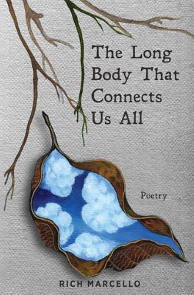 Cover for Rich Marcello · The Long Body That Connects Us All (Paperback Book) (2019)