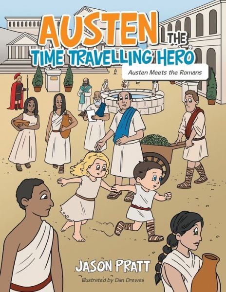 Cover for Jason Pratt · Austen the Time Travelling Hero (Paperback Book) (2018)