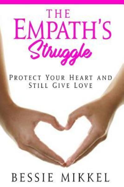 Cover for Bessie Mikkel · The Empath's Struggle (Paperback Book) (2017)