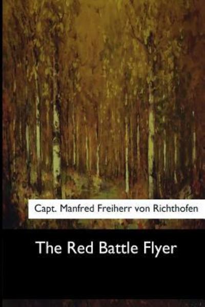 Cover for Manfred Freiherr Von Richthofen · The Red Battle Flyer (Paperback Book) (2017)