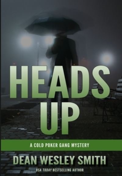 Cover for Dean Wesley Smith · Heads Up (Innbunden bok) (2021)