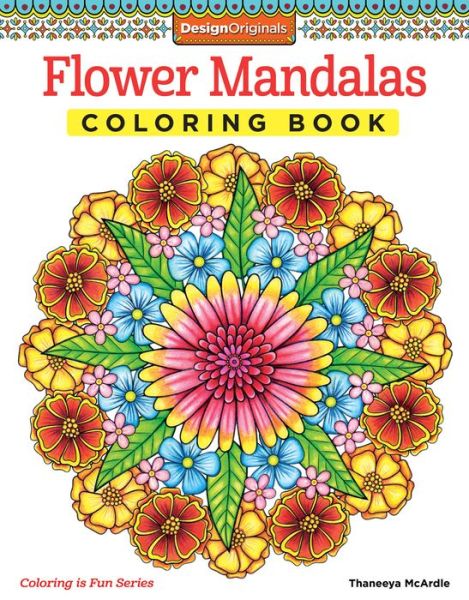 Cover for Thaneeya McArdle · Flower Mandalas Coloring Book - Coloring is Fun (Pocketbok) (2015)