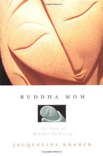 Cover for Jacqueline Kramer · Buddha Mom (Taschenbuch) [Reprint edition] (2004)