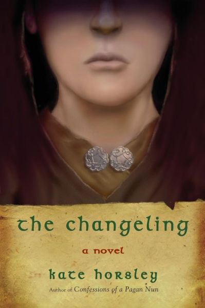 Cover for Kate Horsley · Changeling: a Novel (Taschenbuch) (2005)