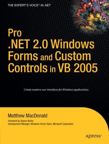 Pro .NET 2.0 Windows Forms and Custom Controls in VB 2005 - Matthew MacDonald - Livros - APress - 9781590596944 - 24 de agosto de 2006