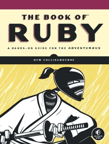 The Book Of Ruby - Huw Collingbourne - Bøker - No Starch Press,US - 9781593272944 - 11. juli 2011