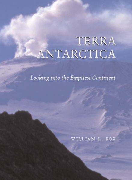 Cover for William Fox · Terra Antarctica: Looking into the Emptiest Continent (Paperback Book) (2019)