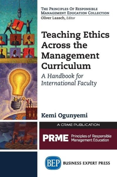 Cover for Kemi Ogunyemi · Teaching Ethics Across the Management Curriculum, Volume I: A Handbook for International Faculty (Paperback Bog) (2014)