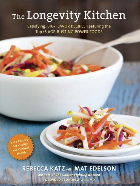 Cover for Rebecca Katz · The Longevity Kitchen: Satisfying, Big-Flavor Recipes Featuring the Top 16 Age-Busting Power Foods [120 Recipes for Vitality and Optimal Health][A Cookbook] (Hardcover Book) (2013)