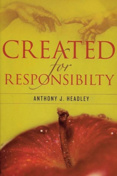 Cover for Anthony J Headley · Created for Responsibility (Paperback Book) (2015)