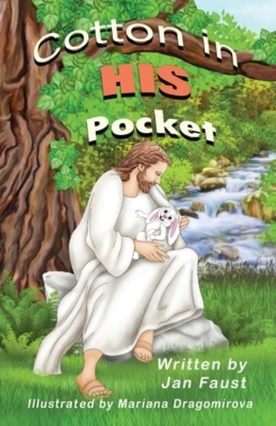 Cotton in His Pocket - Jan Faust - Books - Mirror Publishing - 9781612254944 - April 7, 2023