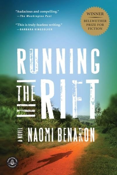 Cover for Naomi Benaron · Running the Rift: a Novel (Taschenbuch) (2012)