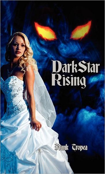 Cover for Frank Tropea · Dark Star Rising (Hardcover Book) (2012)