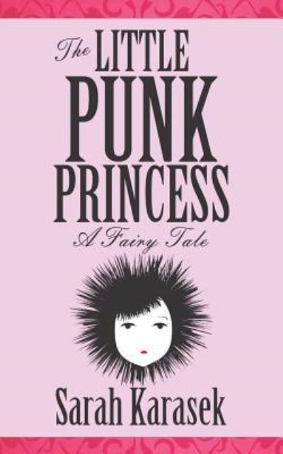 Cover for Sarah Karasek · The Little Punk Princess (Paperback Book) (2020)