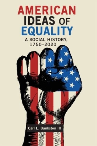 Cover for Carl L Bankston · American Ideas of Equality (Paperback Book) (2021)