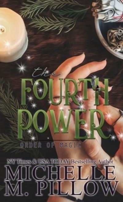 Cover for Michelle M Pillow · The Fourth Power (Hardcover Book) (2021)