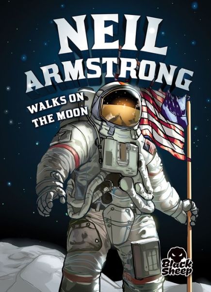 Cover for Nel Yomtov · Neil Armstrong Walks on the Moon - Extraordinary Explorers (Inbunden Bok) (2018)