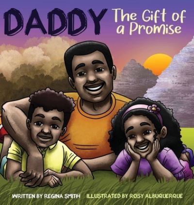 Cover for Regina Smith · Gift of a Promise Daddy (Book) (2022)