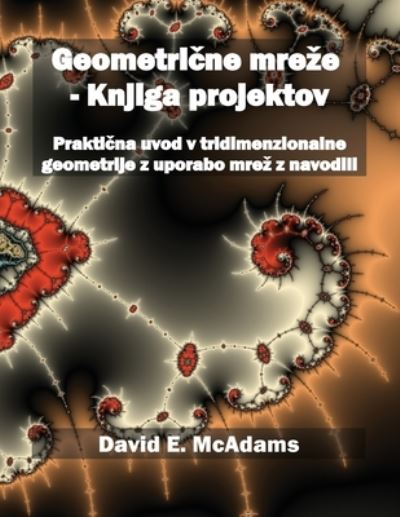 Cover for David E. McAdams · Geometri&amp;#269; ne Mreze - Knjiga Projektov (Book) (2023)